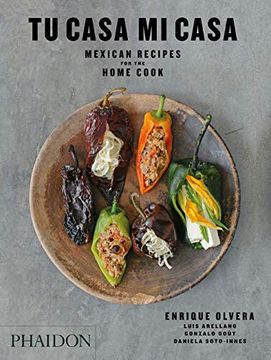 portada Tu Casa mi Casa: Mexican Recipes for the Home Cook 
