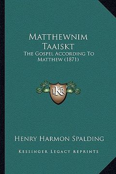 portada matthewnim taaiskt: the gospel according to matthew (1871) (en Inglés)
