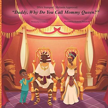 portada Dna Stamped | Melanin Approved: Daddy, why do you Call Mommy Queen? (in English)