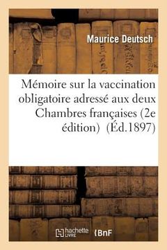 portada Vaccination Obligatoire Adressé Aux Deux Chambres Françaises 2e Édition (en Francés)