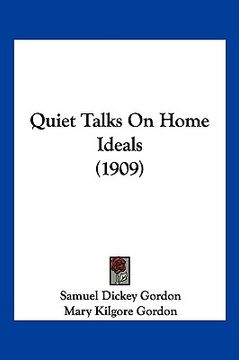 portada quiet talks on home ideals (1909) (en Inglés)
