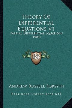 portada theory of differential equations v1: partial differential equations (1906) (in English)