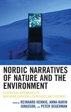 portada Nordic Narratives of Nature and the Environment: Ecocritical Approaches to Northern European Literatures and Cultures (Ecocritical Theory and Practice) (en Inglés)