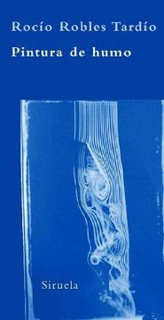 portada Pintura de Humo: Trenes y Estaciones en los Orígenes del Arte Moderno: 21 (la Biblioteca Azul Serie Mínima) (in Spanish)