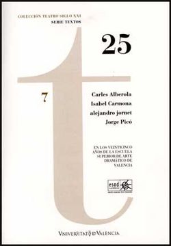 portada 25: En los veinticinco años de la Escuela Superior de Arte Dramático de Valencia (in Spanish)