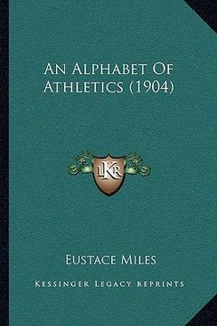 portada an alphabet of athletics (1904) (en Inglés)