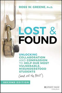 portada Lost and Found: Helping Behaviorally Challenging Students (And, While You′Re at it, all the Others) (J–B ed: Reach and Teach) 