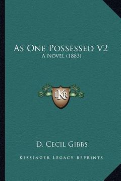 portada as one possessed v2: a novel (1883) (en Inglés)