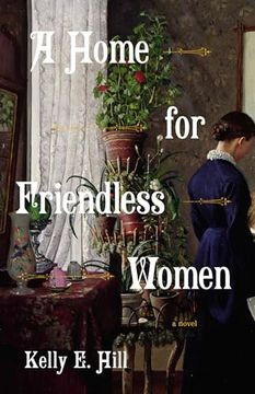 portada A Home for Friendless Women (en Inglés)