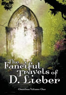 portada The Fanciful Travels of d. Lieber: Omnibus Volume one 