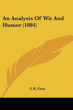 portada an analysis of wit and humor (1884) (en Inglés)