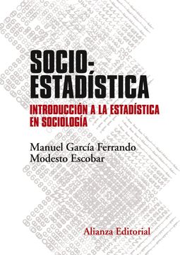 portada Socioestadística: Introducción a la Estadística en Sociología. Segunda Edición (el Libro Universitario - Manuales)
