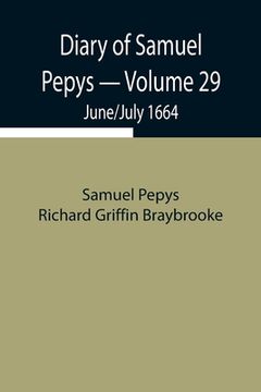 portada Diary of Samuel Pepys - Volume 29: June/July 1664 (en Inglés)