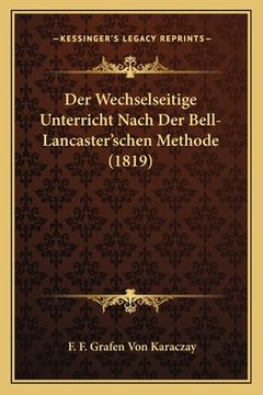 portada Der Wechselseitige Unterricht Nach Der Bell-Lancaster'schen Methode (1819) (in German)