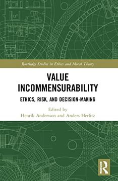 portada Value Incommensurability: Ethics, Risk, and Decision-Making (Routledge Studies in Ethics and Moral Theory) (en Inglés)