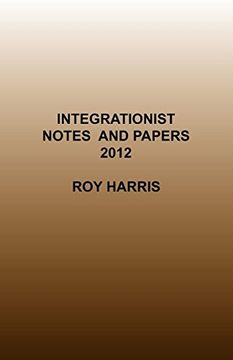 portada Integrationist Notes and Papers 2012 (en Inglés)