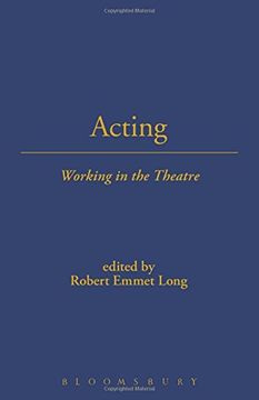 portada Acting: Working in the Theatre (Working in the Theatre Seminars) (en Inglés)