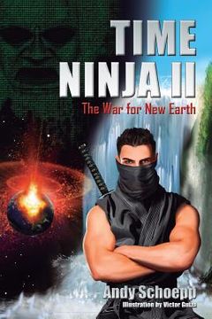 portada Time Ninja II: The War for New Earth (en Inglés)