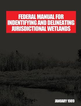 portada Federal Manual for Identifying and Delineating Jurisdiction Wetlands: An Interagency Cooperative Publication (in English)