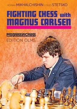 portada fighting chess with magnus carlsen (en Inglés)