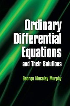 portada Ordinary Differential Equations and Their Solutions (Dover Books on Mathematics) (en Inglés)