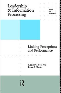 portada leadership and information processing: linking perceptions and performance (en Inglés)