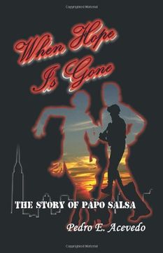 portada When Hope is Gone: The Story of Papo Salsa (en Inglés)