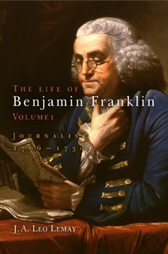 portada The Life of Benjamin Franklin, Volume 1: Journalist, 1706-1730 (en Inglés)