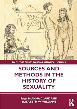 portada Sources and Methods in the History of Sexuality (Routledge Guides to Using Historical Sources) (en Inglés)