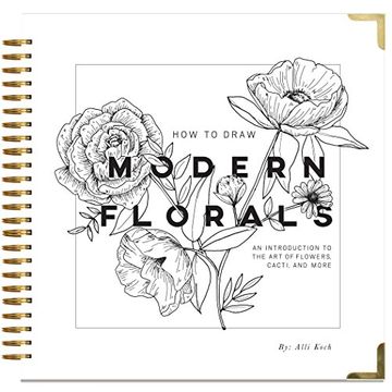portada How to Draw Modern Florals: An Introduction to the art of Flowers, Cacti, and More