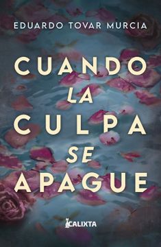 portada Cuando la culpa se apague (in Spanish)