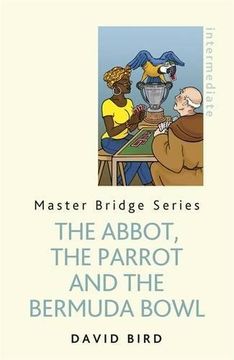 portada The Abbot, The Parrot and the Bermuda Bowl (Master Bridge)
