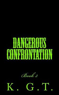 portada Dangerous Confrontation: Book 3