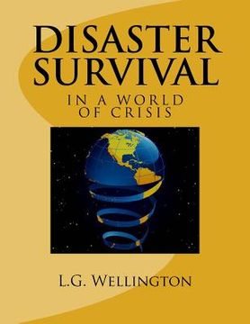 portada Disaster Survival: In a World of Crisis (en Inglés)