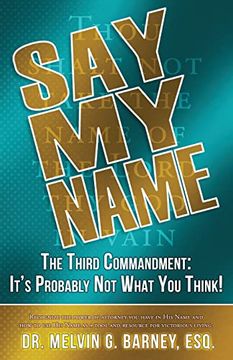 portada Say my Name: The Third Commandment: It's Probably not What you Think! (en Inglés)