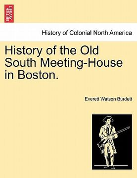 portada history of the old south meeting-house in boston.