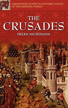 portada Crusades (Greenwood Guides to Historic Events of the Medieval World) (en Inglés)