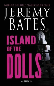 portada Island of the Dolls (World's Scariest Places)