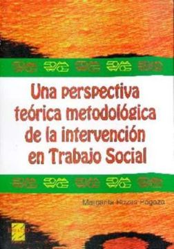 portada Una Perspectiva Teorica Metodologica de la Intervencion en Trabajo Social (in Spanish)