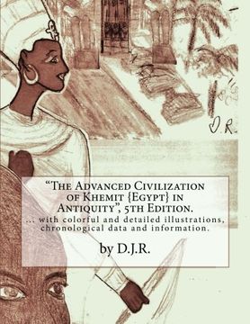portada The Advanced Civilization of Khemit {Egypt} in Antiquity 5th Edition by D.J.R.