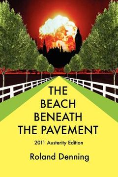 portada the beach beneath the pavement 2011 (en Inglés)