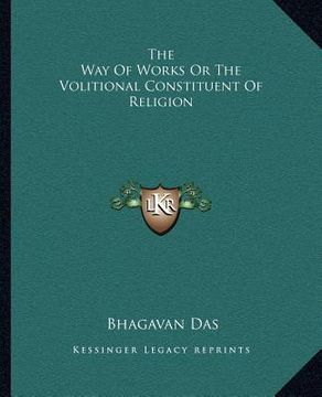 portada the way of works or the volitional constituent of religion (in English)