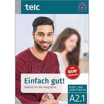 portada Einfach Gut! Deutsch für die Integration A2. 1 Kurs- und Arbeitsbuch (Einfach Gut! Deutsch für die Integration Kurs-Und Arbeitsbuch) (en Alemán)