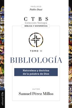 portada Bibliologã­A: Naturaleza y Doctrina de la Palabra de Dios (Spanish Edition) [Soft Cover ] (in Spanish)