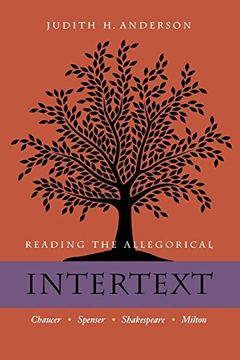 portada Reading the Allegorical Intertext: Chaucer, Spenser, Shakespeare, Milton (en Inglés)