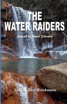 portada The Water Raiders: Sequel to Rebel Traveler (en Inglés)
