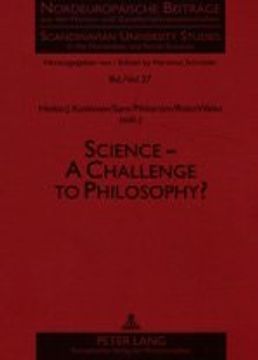 portada Science: A Challenge to Philosophy? (Nordeuropaische Beitrage aus den Human- und Gesellschaftswissenschaften, bd. 27. ) (en Inglés)