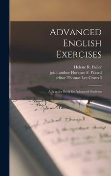 portada Advanced English Exercises: a Practice Book for Advanced Students (en Inglés)