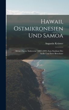 portada Hawaii, Ostmikronesien Und Samoa: Meine Zweite Südeereise (1897-1899) Zum Studium Der Atolle Und Ihrer Bewohner (in German)