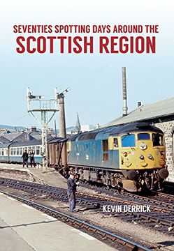 portada Seventies Spotting Days Around the Scottish Region 
